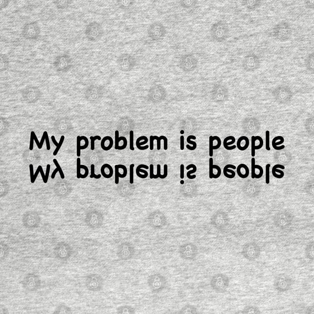 My problem is people by GULSENGUNEL